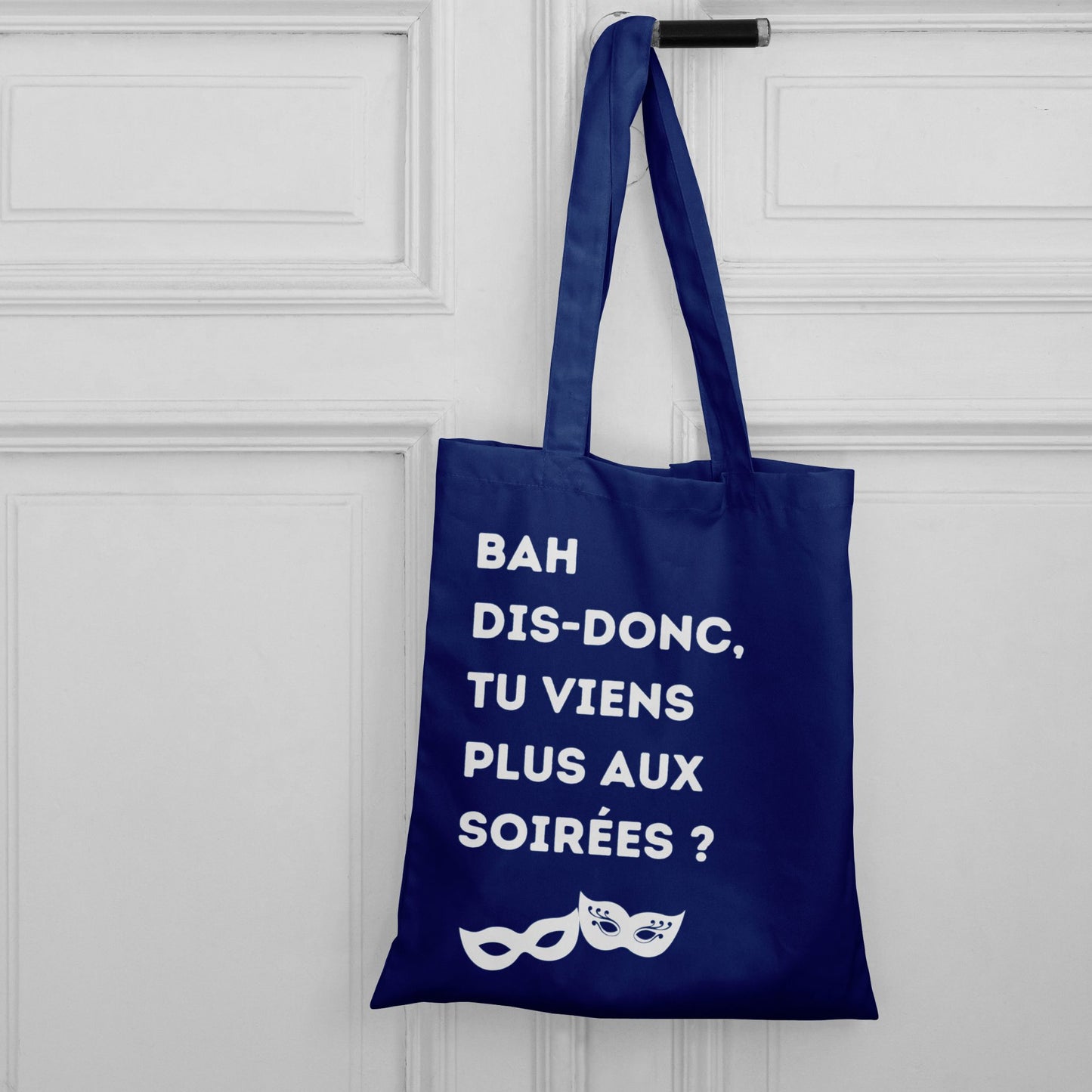 Tote Bag Coton Fun - 'Bah Dis-Donc, Tu Viens Plus Aux Soirées ?'