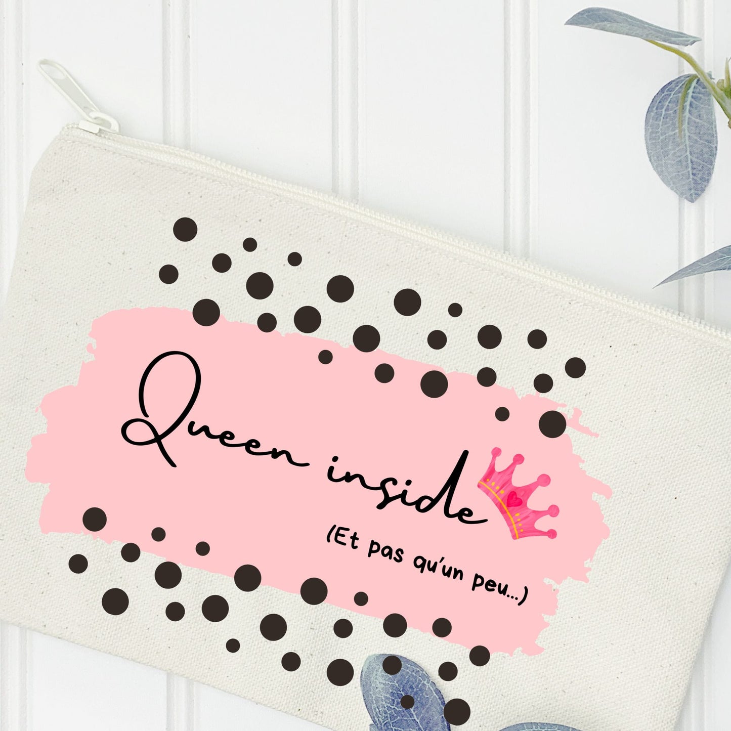Pochette Girly "Queen Inside et Pas Qu'un Peu" – L’accessoire 100% royal pour toutes vos envies