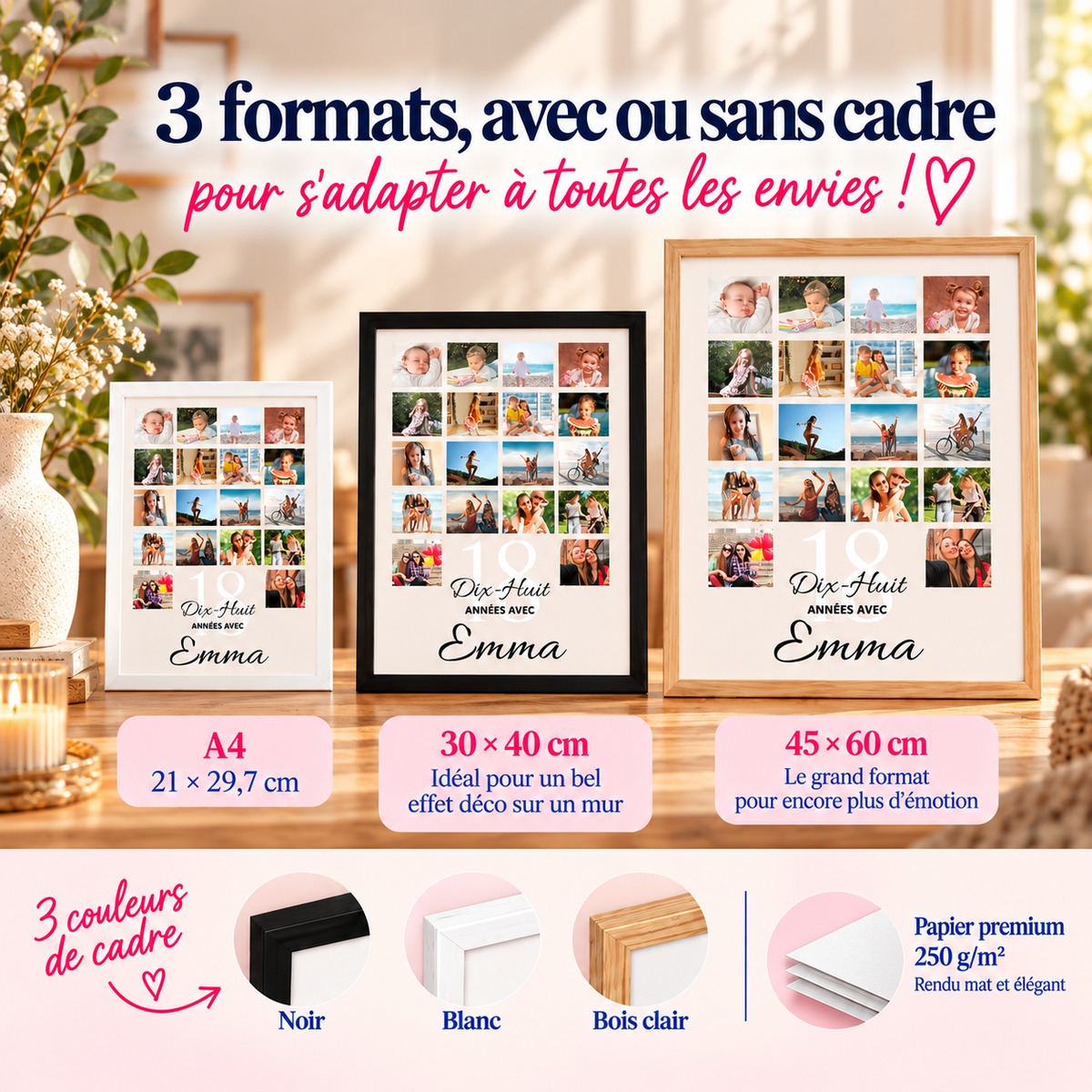 Affiche anniversaire photo personnalisée disponible en A4, 30 × 40 et 45 × 60 cm, avec cadres noir, blanc ou bois clair.